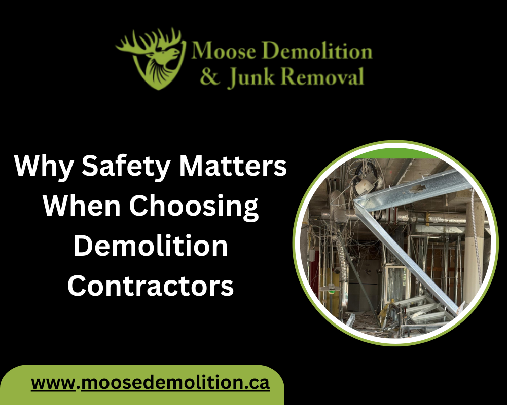 Why Safety Matters When Choosing Demolition Contractors