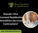 Should I Hire Licensed Residential Demolition Services Contractors?